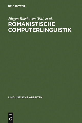 Romanistische Computerlinguistik - Jürgen Rolshoven; Dieter Seelbach