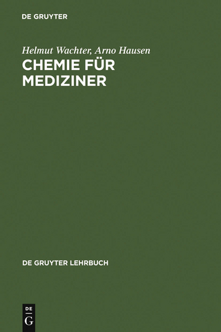 Chemie für Mediziner - Helmut Wachter; Arno Hausen