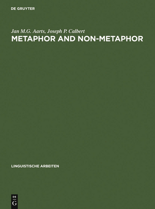 Metaphor and Non-metaphor - Jan M.G. Aarts; Joseph P. Calbert