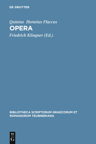Opera - Quintus Horatius Flaccus; Friedrich Klingner