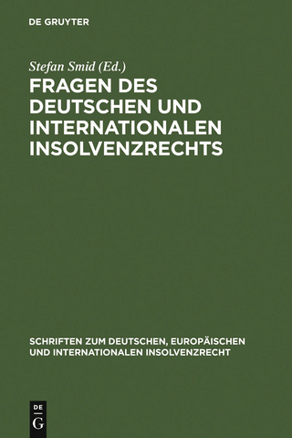 Fragen des deutschen und internationalen Insolvenzrechts - Stefan Smid