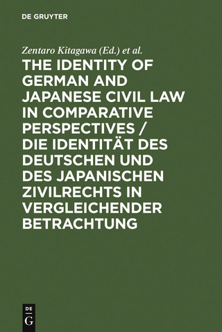The Identity of German and Japanese Civil Law in Comparative Perspectives / Die Identität des deutschen und des japanischen Zivilrechts in vergleichender Betrachtung - Zentaro Kitagawa; Karl Riesenhuber