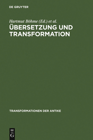 Übersetzung und Transformation - Hartmut Böhme; Christof Rapp; Wolfgang Rösler