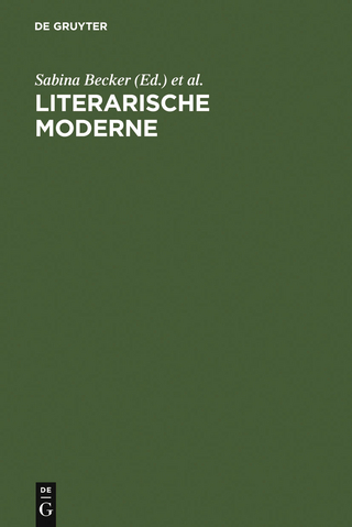 Literarische Moderne - Sabina Becker; Helmuth Kiesel