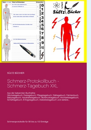 Schmerz-Protokollbuch - Schmerz-Tagebuch XXL - Renate Sültz; Uwe H. Sültz