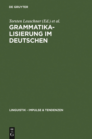 Grammatikalisierung im Deutschen - Torsten Leuschner; Tanja Mortelmans; Sarah Groodt