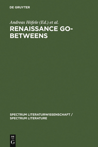 Renaissance Go-Betweens - Andreas Höfele; Werner von Koppenfels