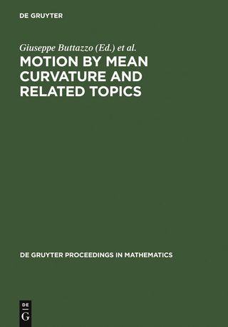 Motion by Mean Curvature and Related Topics - Giuseppe Buttazzo; Augusto Visintin