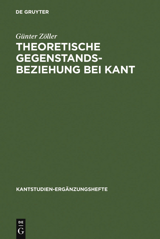 Theoretische Gegenstandsbeziehung bei Kant - Günter Zöller
