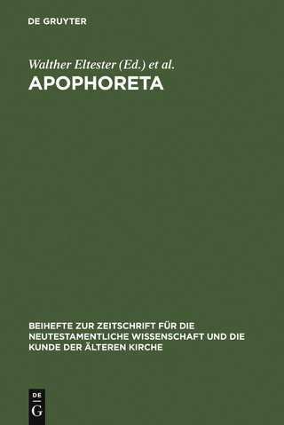 Apophoreta - Walther Eltester; Franz H. Kettler
