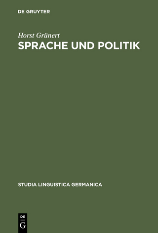Sprache und Politik - Horst Grünert