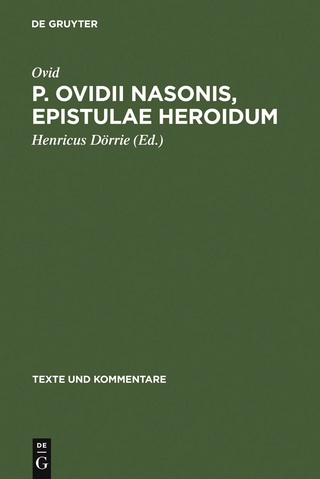 P. Ovidii Nasonis, Epistulae Heroidum - Ovid; Henricus Dörrie