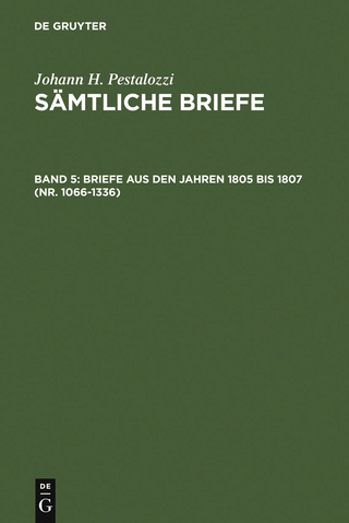 Briefe aus den Jahren 1805 bis 1807 (Nr. 1066-1336) - Walter Feilchenfeld-Fales; Emanuel Dejung