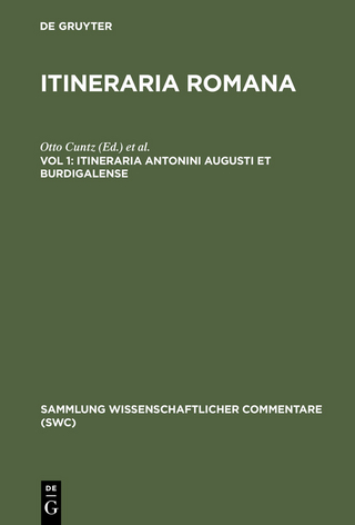 Itineraria Antonini Augusti et Burdigalense - Otto Cuntz; Gerhard Wirth