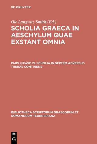 Scholia in septem adversus Thebas continens - Ole Langwitz Smith