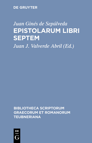 Epistolarum libri septem - Juan Ginés de Sepúlveda; Juan J. Valverde Abril