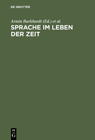 Sprache im Leben der Zeit - Armin Burkhardt; Dieter Cherubim
