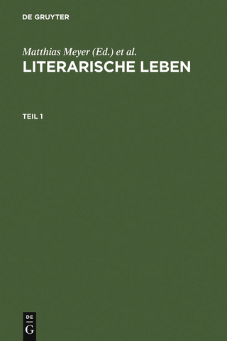 Literarische Leben - Matthias Meyer; Hans-Jochen Schiewer