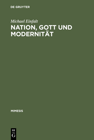 Nation, Gott und Modernität - Michael Einfalt