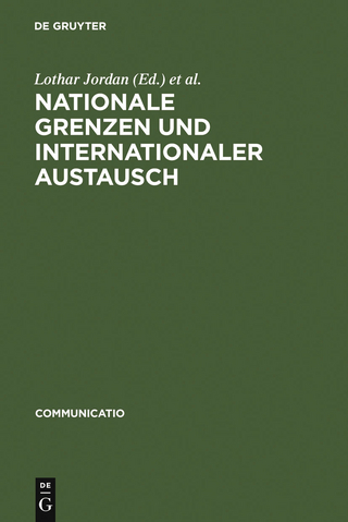 Nationale Grenzen und internationaler Austausch - Lothar Jordan; Bernd Kortländer