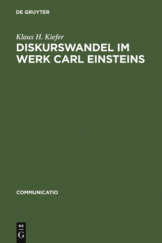 Diskurswandel im Werk Carl Einsteins - Klaus H. Kiefer