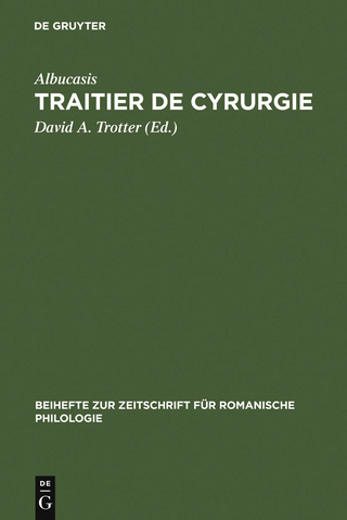 Traitier de Cyrurgie - David A. Trotter; Albucasis