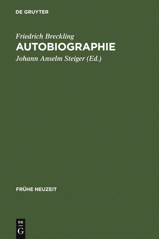Autobiographie - Friedrich Breckling; Johann Anselm Steiger