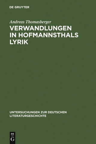 Verwandlungen in Hofmannsthals Lyrik - Andreas Thomasberger