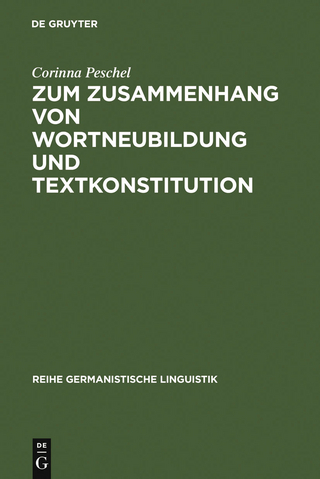 Zum Zusammenhang von Wortneubildung und Textkonstitution - Corinna Peschel