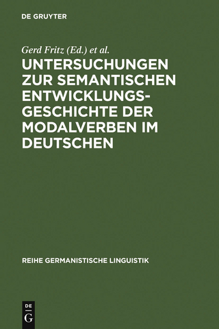 Untersuchungen zur semantischen Entwicklungsgeschichte der Modalverben im Deutschen - Gerd Fritz; Thomas Gloning