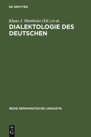 Dialektologie des Deutschen - Klaus J. Mattheier; Peter Wiesinger