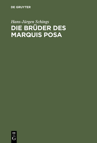 Die Brüder des Marquis Posa - Hans-Jürgen Schings