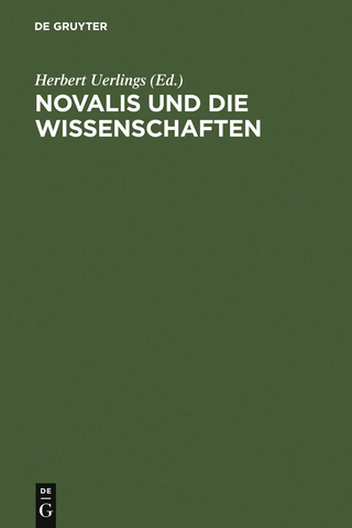 Novalis und die Wissenschaften - Herbert Uerlings