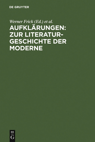 Aufklärungen: Zur Literaturgeschichte der Moderne - Werner Frick; Susanne Komfort-Hein