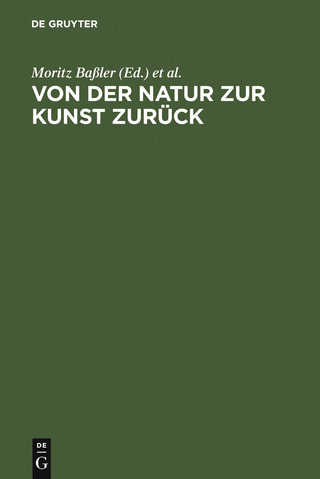 Von der Natur zur Kunst zurück - Moritz Baßler; Christoph Brecht; Dirk Niefanger