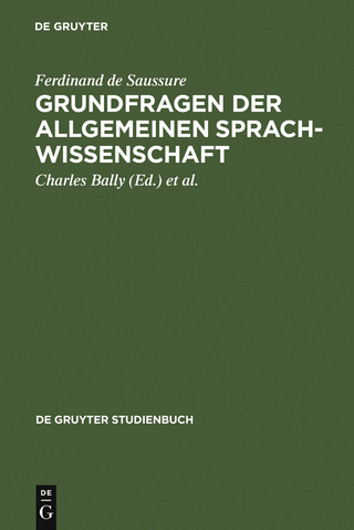 Grundfragen der allgemeinen Sprachwissenschaft - Ferdinand de Saussure; Charles Bally; Albert Sechehaye