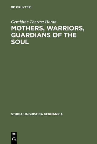 Mothers, Warriors, Guardians of the Soul - Geraldine Theresa Horan
