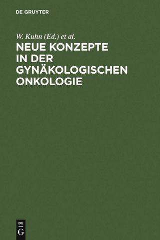 Neue Konzepte in der gynäkologischen Onkologie - W. Kuhn; H. Meden