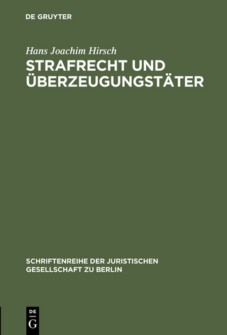 Strafrecht und Überzeugungstäter - Hans Joachim Hirsch