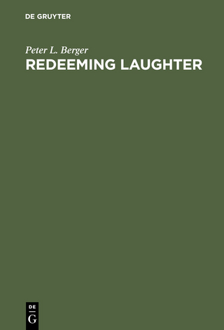Redeeming Laughter - Peter L. Berger