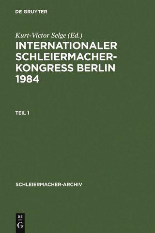 Internationaler Schleiermacher-Kongreß Berlin 1984 - Kurt-Victor Selge