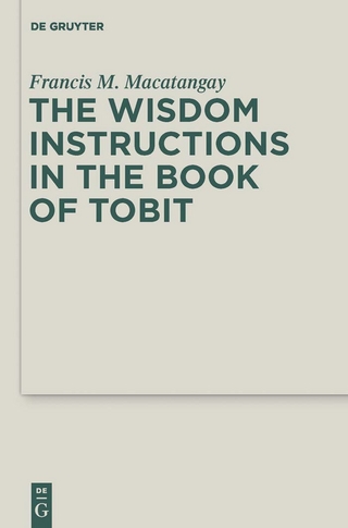 The Wisdom Instructions in the Book of Tobit - Francis M. Macatangay