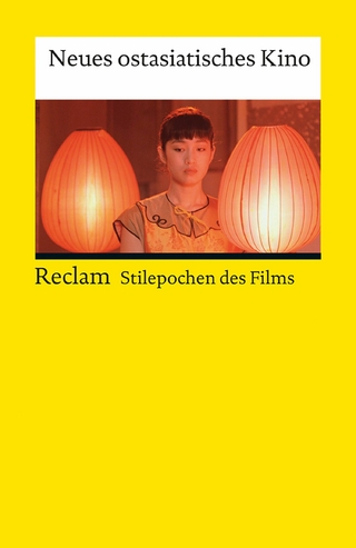 Stilepochen des Films: Neues ostasiatisches Kino - Ivo Ritzer; Marcus Stiglegger