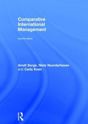 Comparative International Management - Carla Koen; Niels Noorderhaven; Arndt Sorge