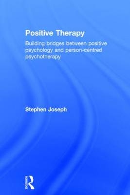 Positive Therapy -  Stephen (University of Nottingham) Joseph