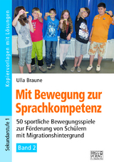 Mit Bewegung zur Sprachkompetenz - Band 2 - Ulla Braune