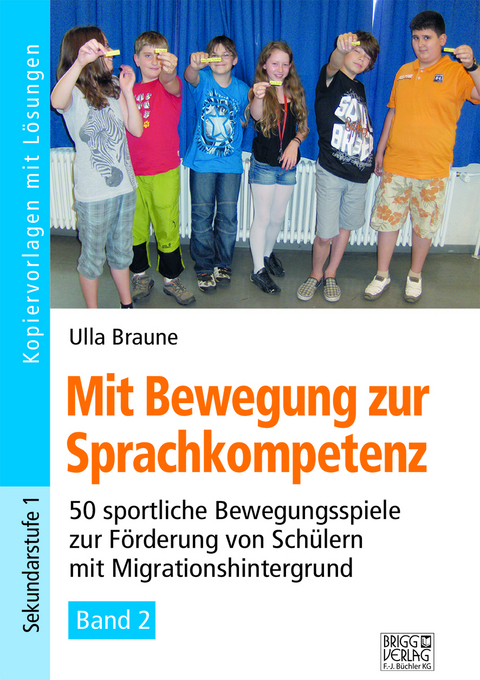 Mit Bewegung zur Sprachkompetenz - Band 2 - Ulla Braune
