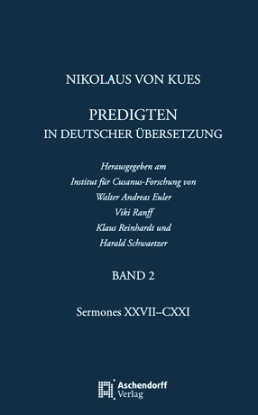 Nikolaus von Kues: Predigten in deutscher Übersetzung - Walter A Euler; Viki Ranff; Klaus Reinhardt; Harald Schwaetzer