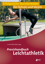Praxishandbuch Leichtathletik - Cornelia Moll, Diana Lang