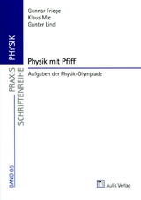 Praxis Physik / Physik mit Pfiff - Gunnar Friege, Klaus Mie, Gunter Lind